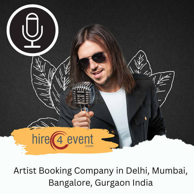 Artist Booking Company in Delhi, Mumbai, Bangalore, Gurgaon India